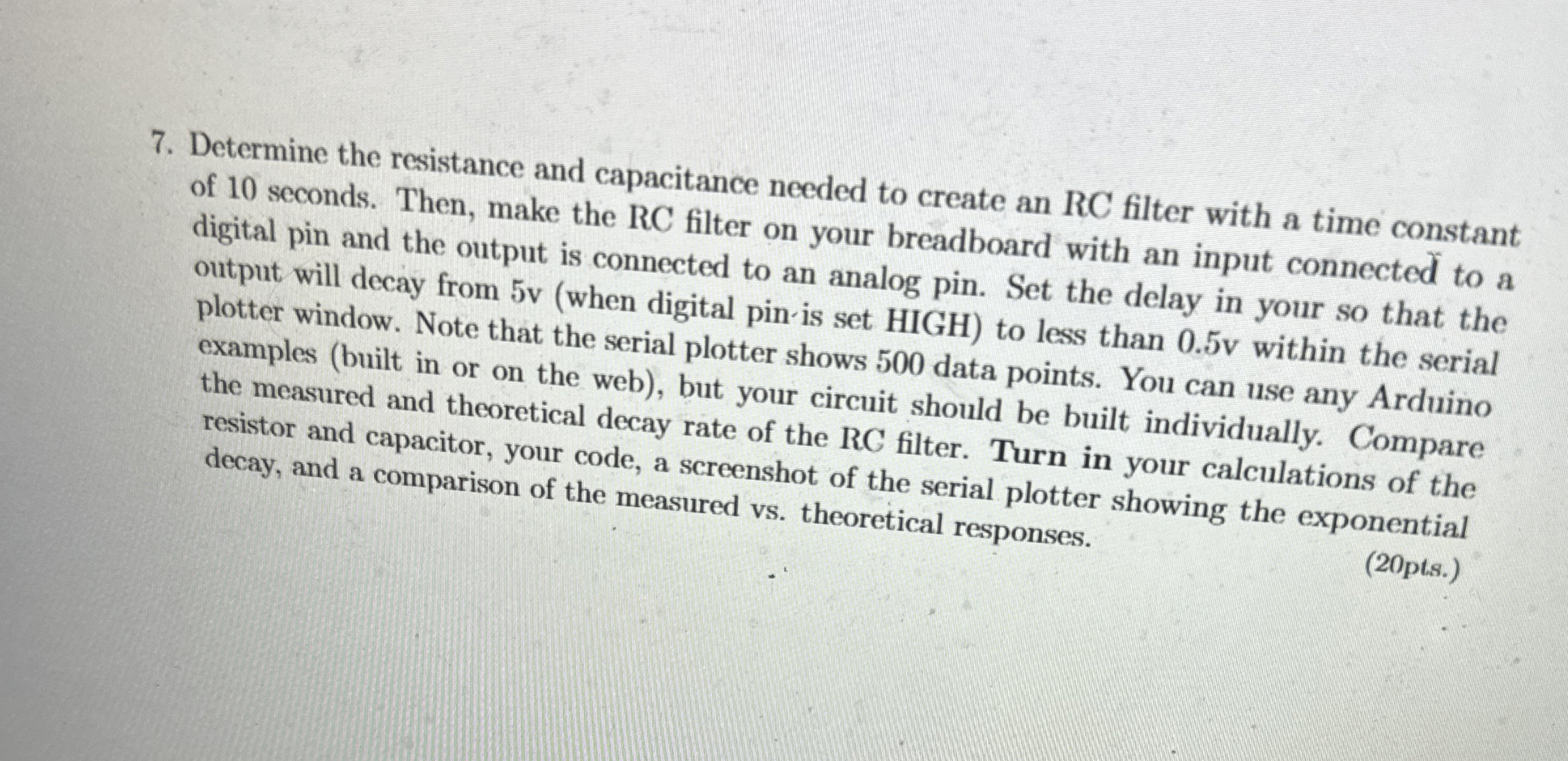 Determine the resistance and capacitance needed