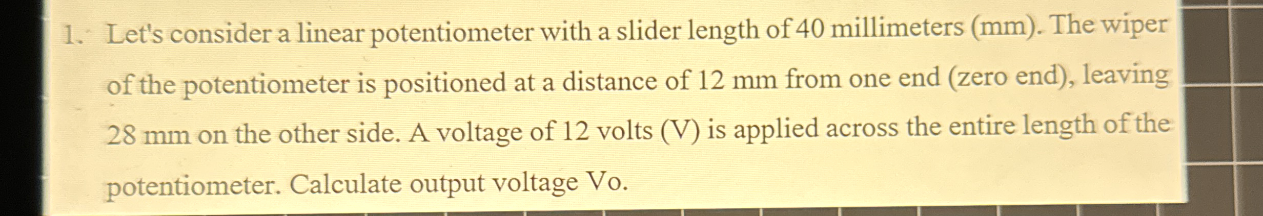 Let's consider a linear potentiometer with a