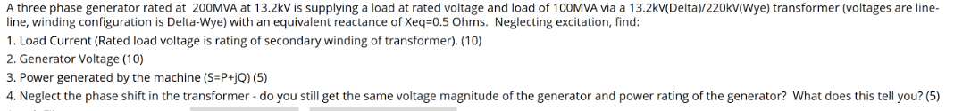A three phase generator rated at 2 0 0 MVA at 1 3