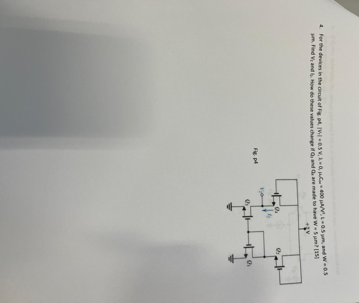 For the devices in the circuit of Fig. p 4 , | V