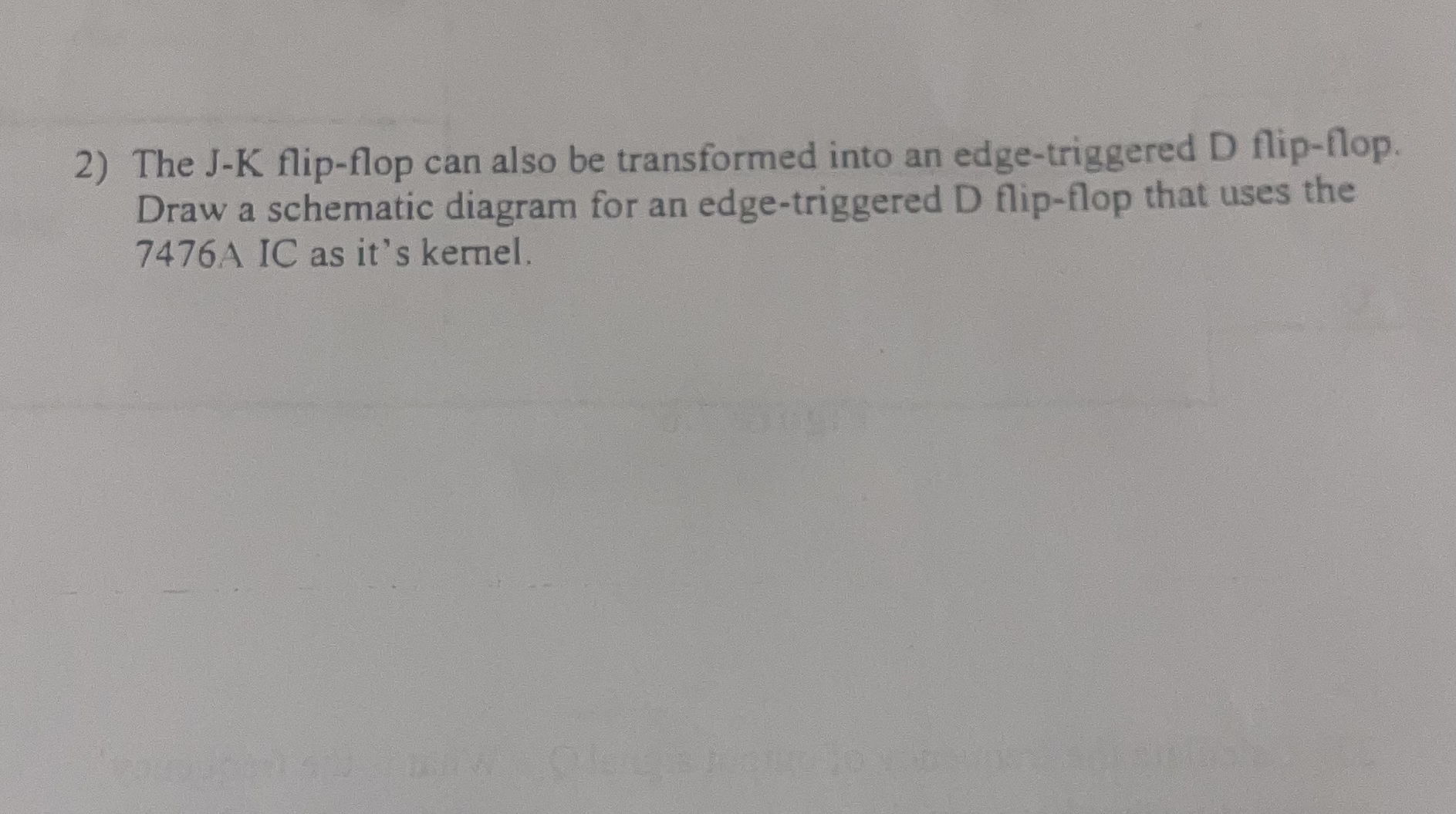 The J - K flip - flop can also be transformed