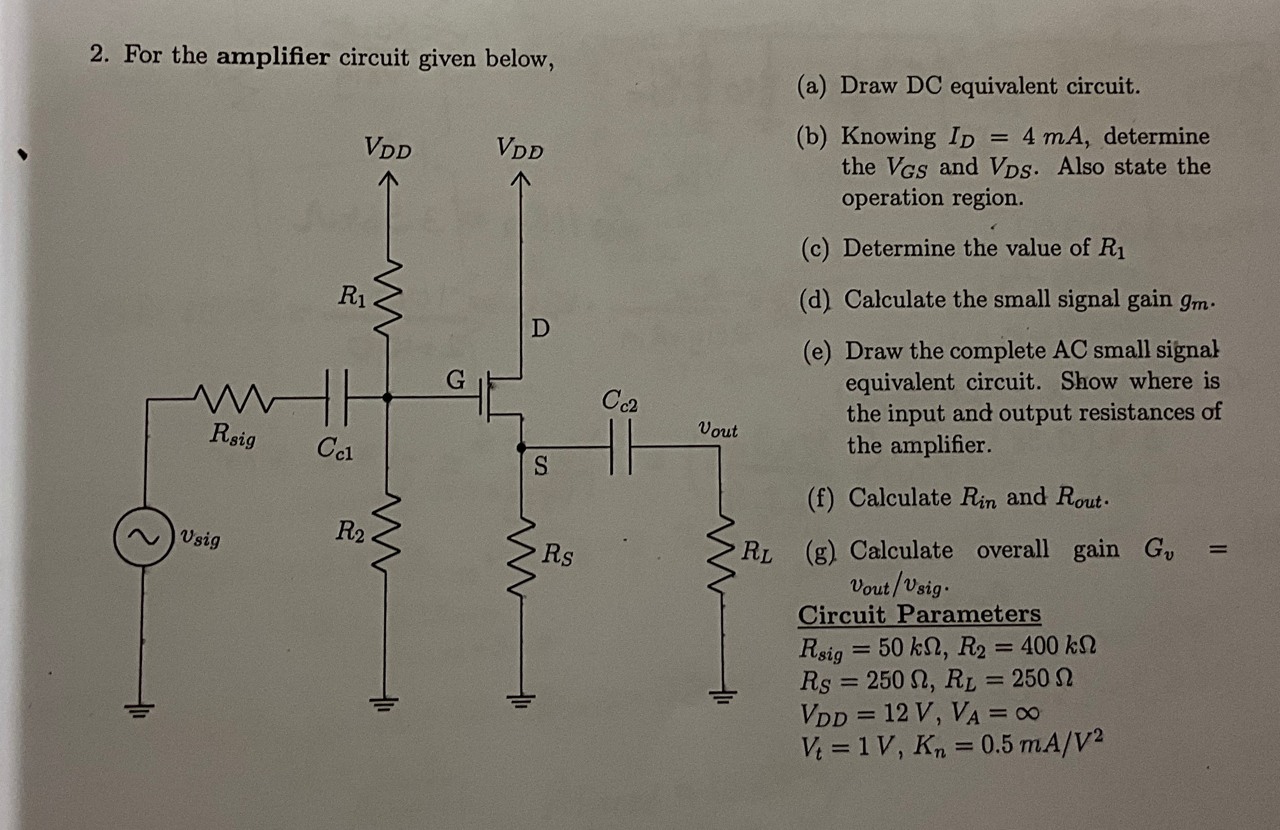 For the amplifier circuit given below, ( a ) Draw