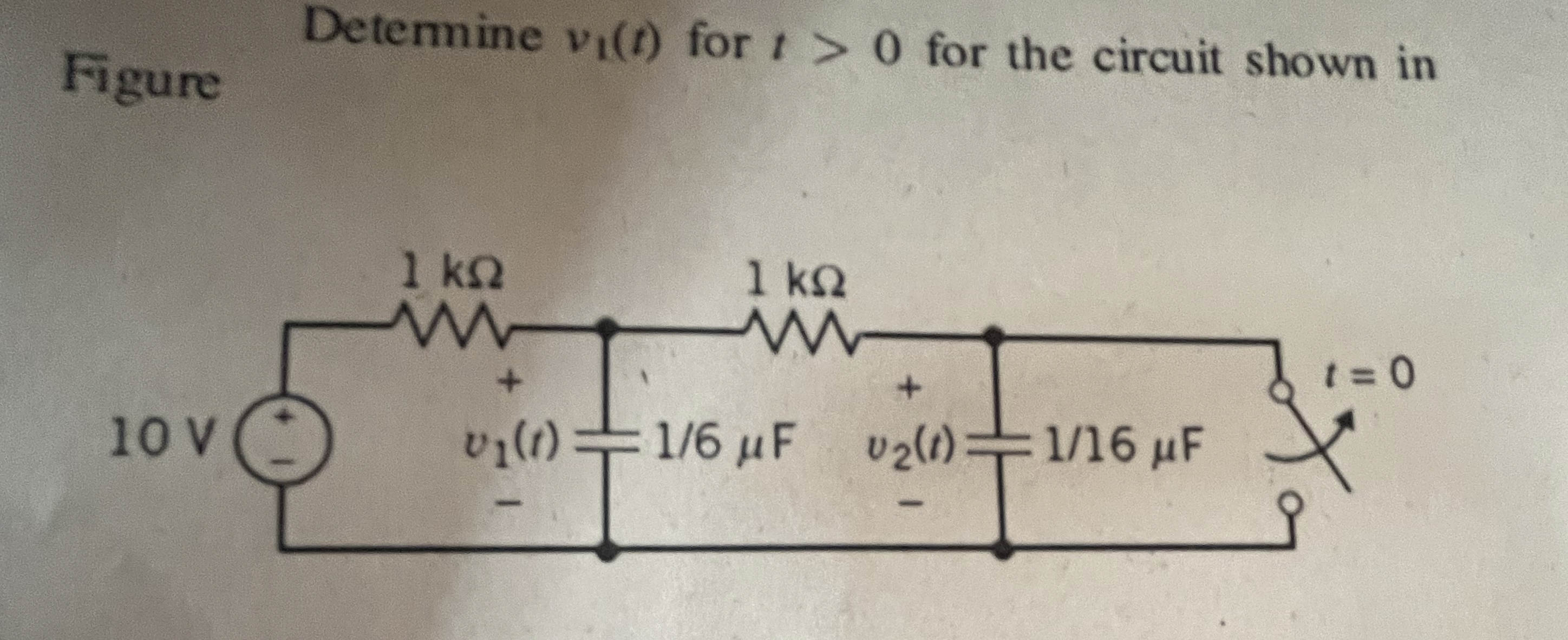 Determine v 1 ( t ) for t  style=