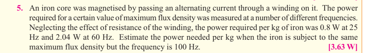 An iron core was magnetised by passing an