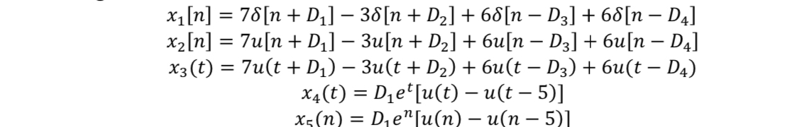 x 1 [ n ] = 7 [ n + D 1 ] - 3 [ n + D 2 ] + 6 [ n