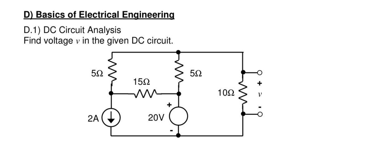 D ) Basics of Electrical Engineering D . 1 ) DC