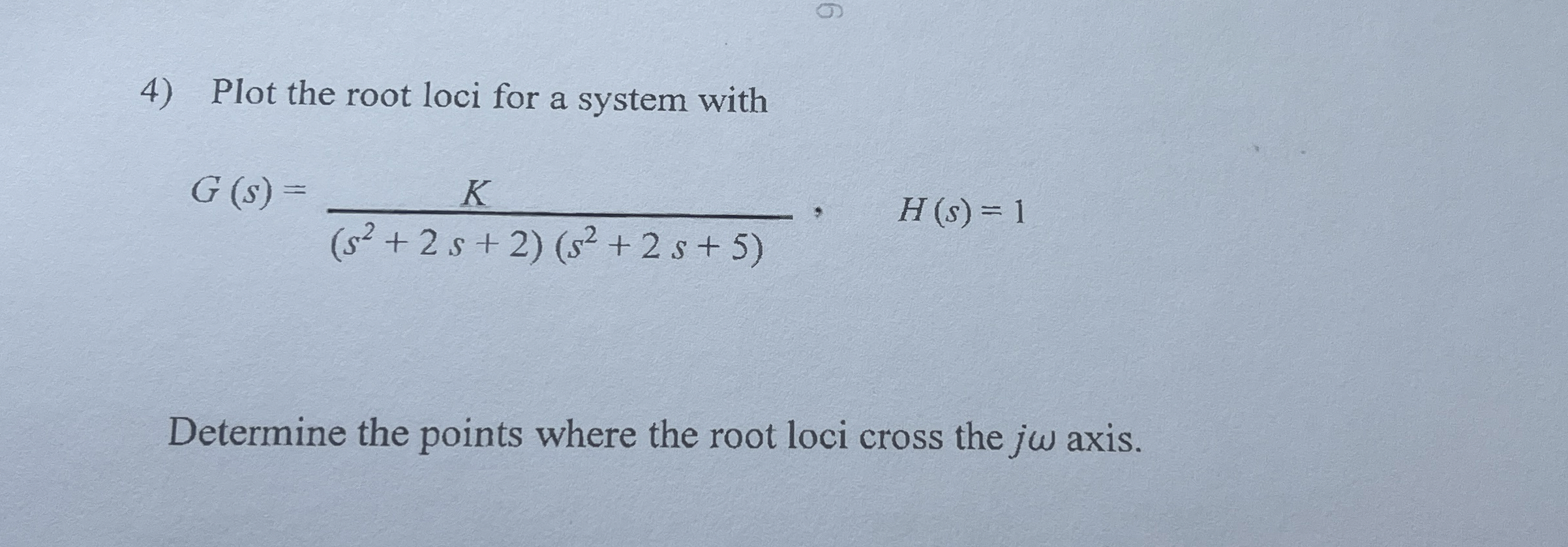 Plot the root loci for a system with G ( s ) = K