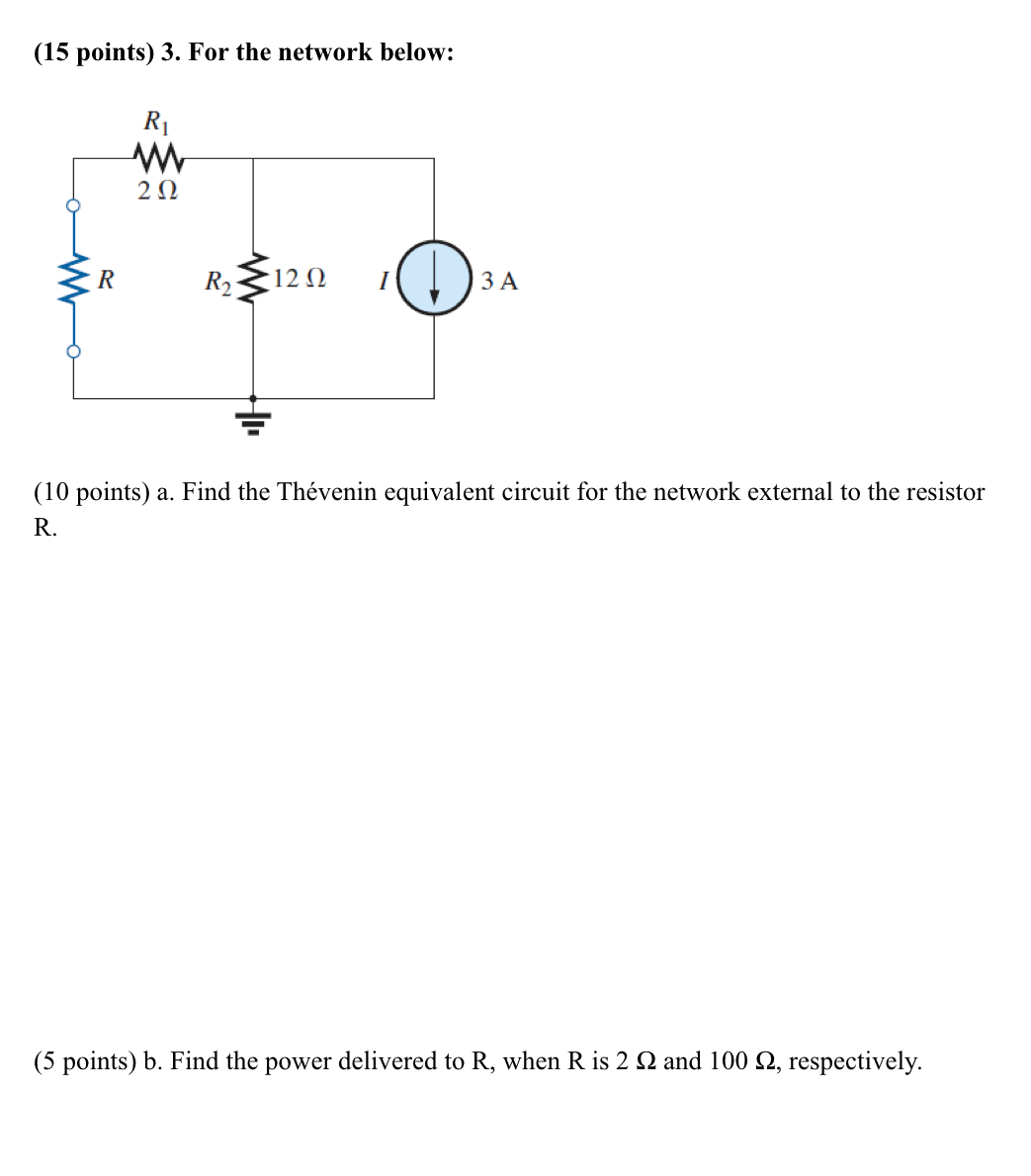 ( 1 5 points ) 3 . For the network below: ( 1 0