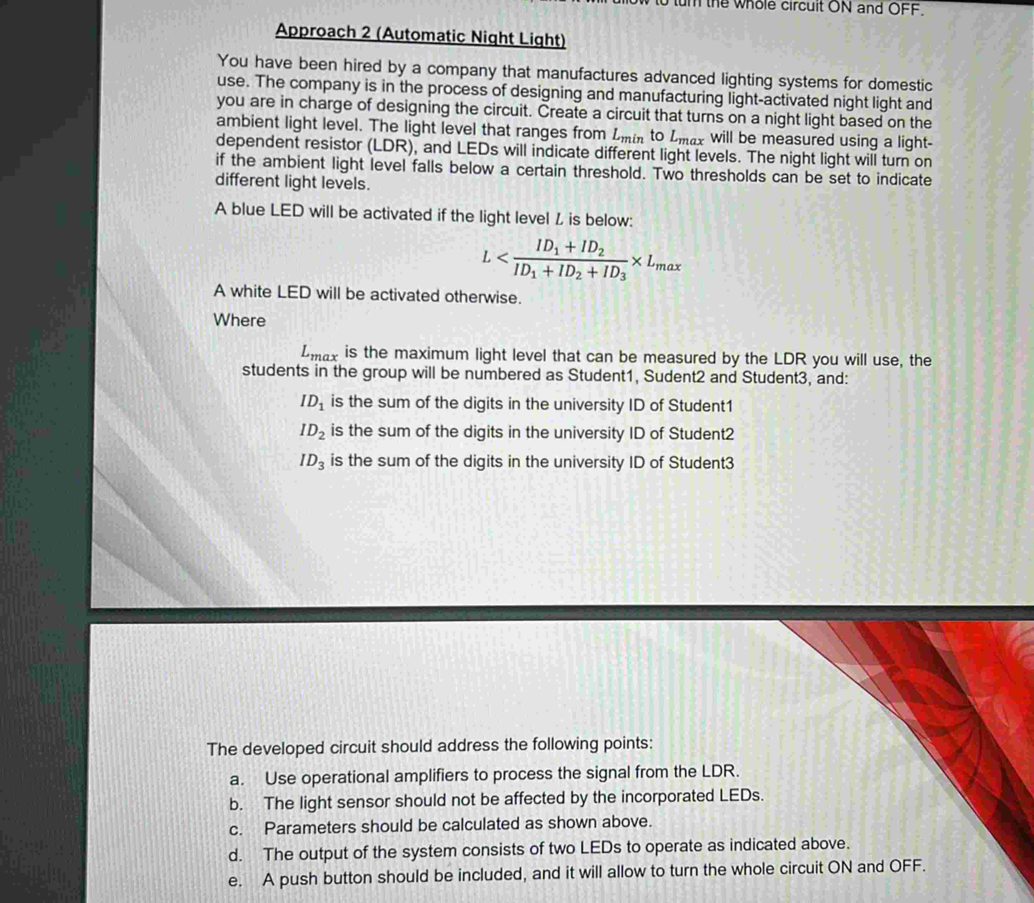 The developed circuit should address the