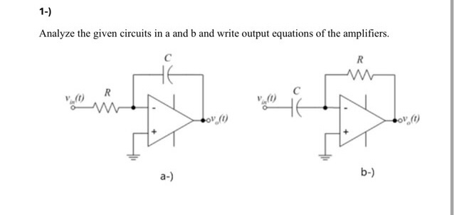 1 - ) Analyze the given circuits in a and b and