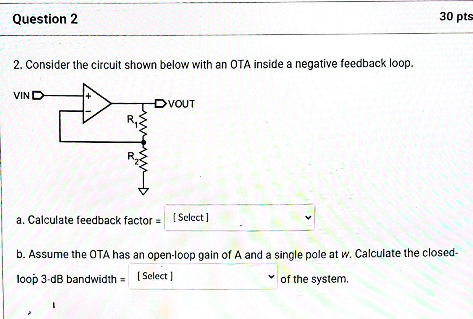 Question 2 3 0 pts 2 . Consider the circuit shown