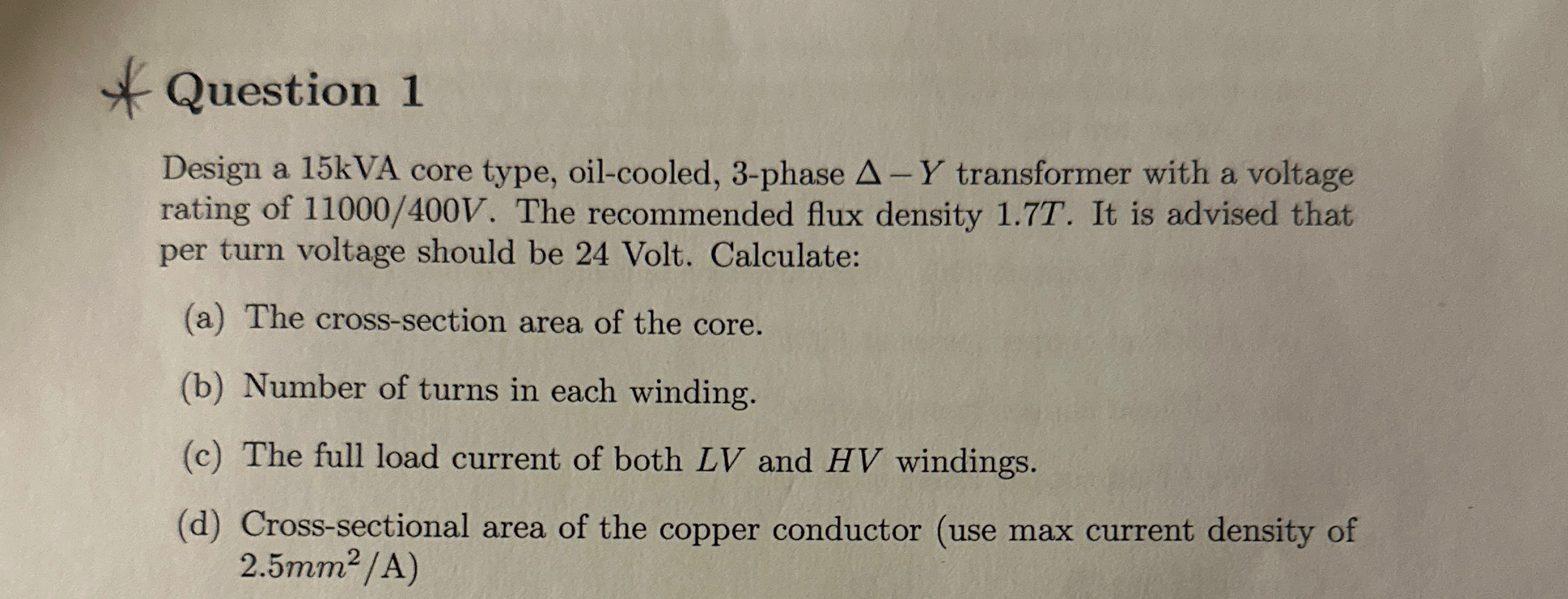 Question 1 Design a 1 5 kVA core type, oil -