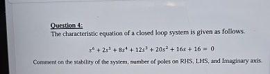 Question 4 : The characteristic equation of a