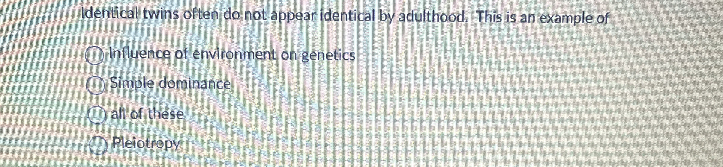 Identical twins often do not appear identical by