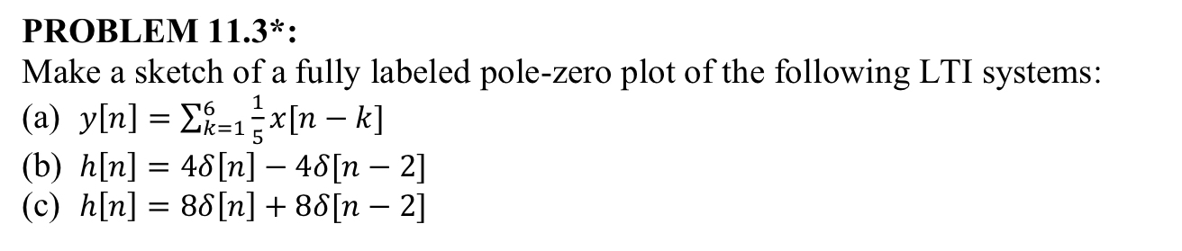 PROBLEM 1 1 . 3 * : Make a sketch of a fully