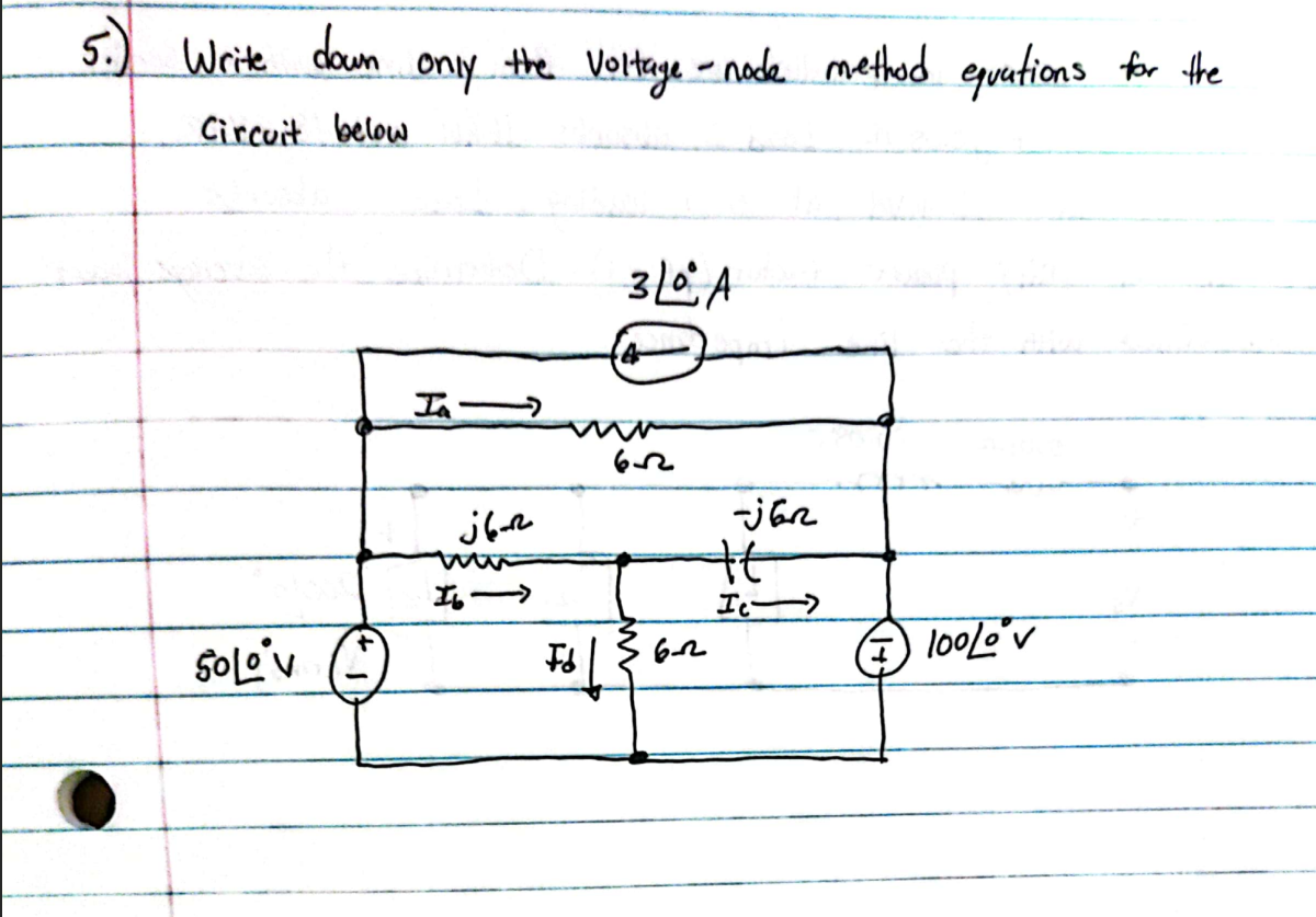 5 . ) Write down only the voltage - node method