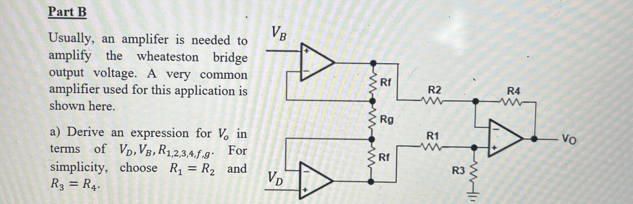 Part B Usually, an amplifer is needed to amplify