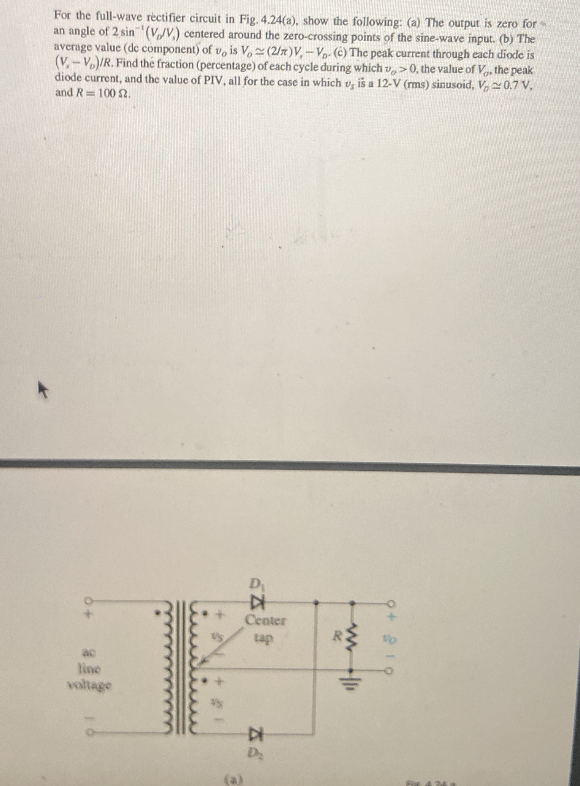 For the full - wave rectifier circuit in Fig. 4 .