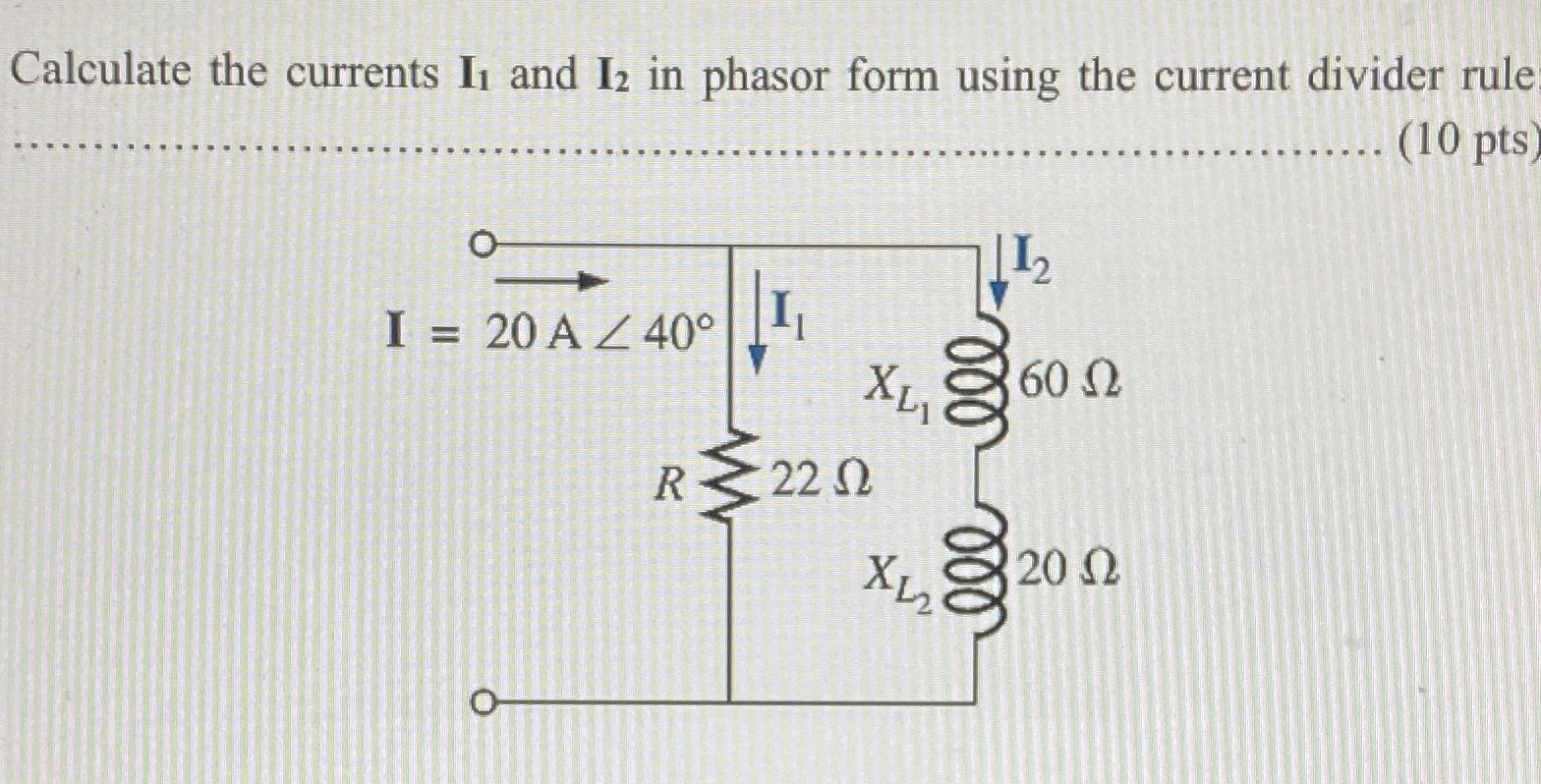 Calculate the currents I 1 and I 2 in phasor form