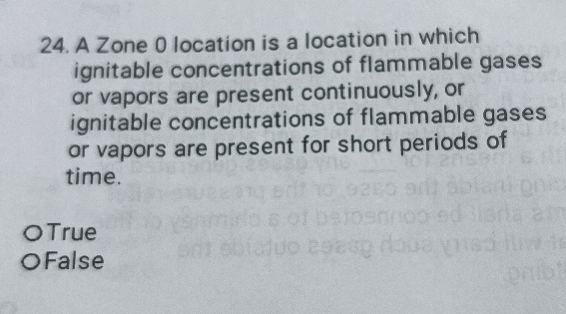 A Zone 0 location is a location in which