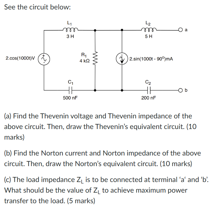 See the circuit below: ( a ) Find the Thevenin