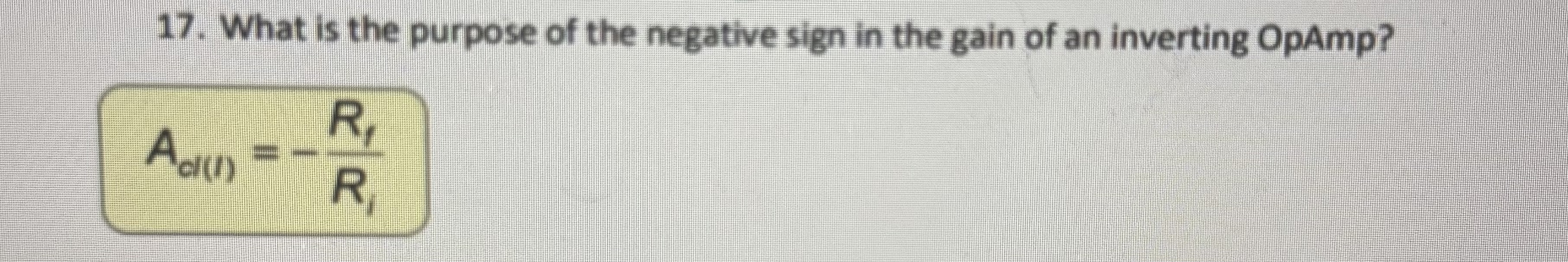 1 7 . What is the purpose of the negative sign in