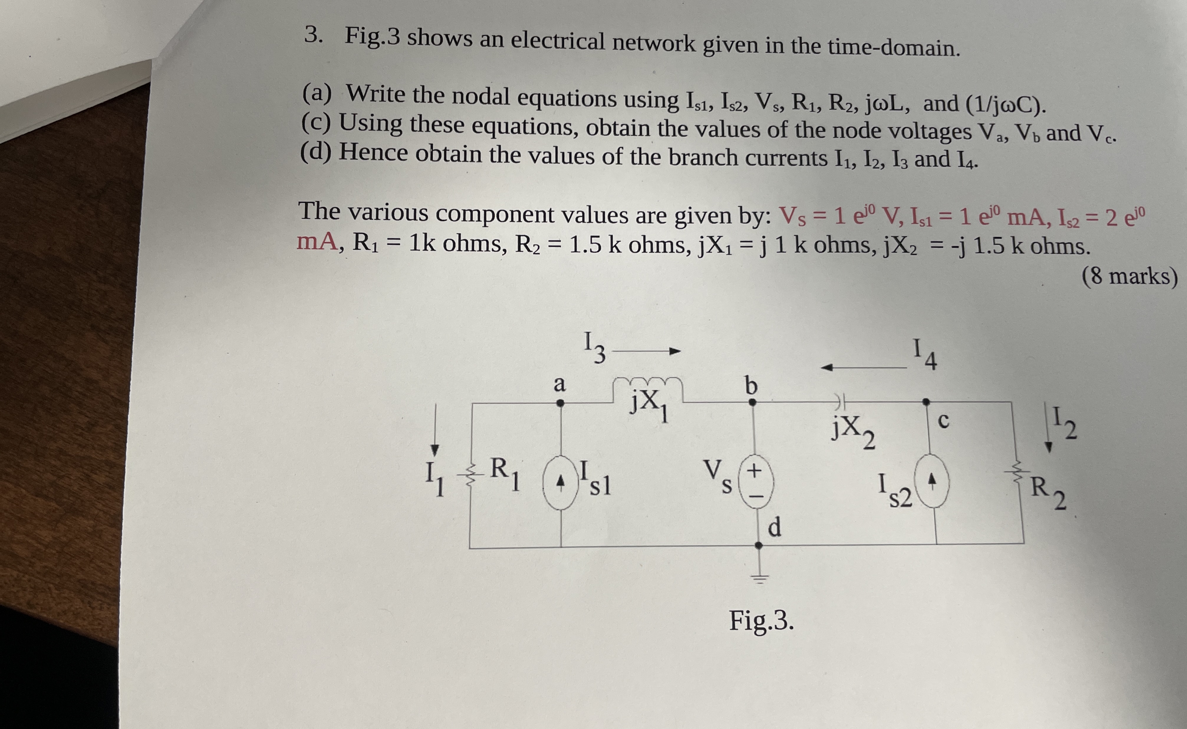 Fig. 3 shows an electrical network given in the