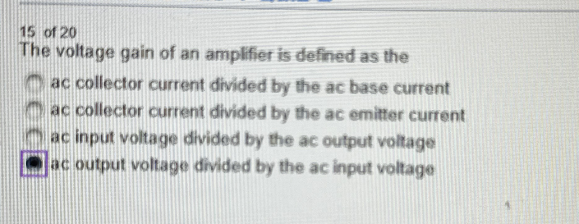 1 5 of 2 0 The voltage gain of an amplifier is