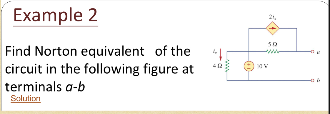 Example 2 Find Norton equivalent of the circuit