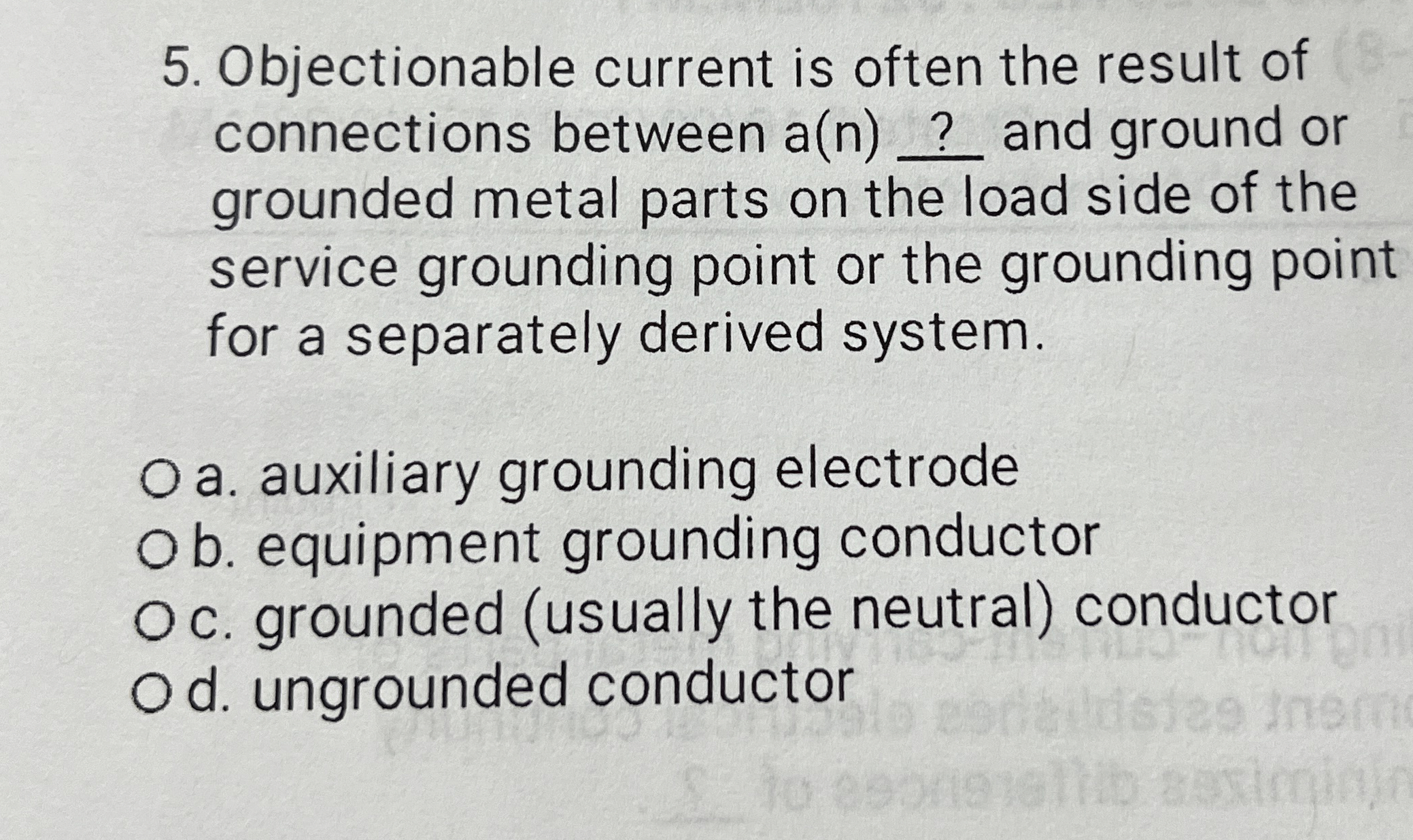 Objectionable current is often the result of