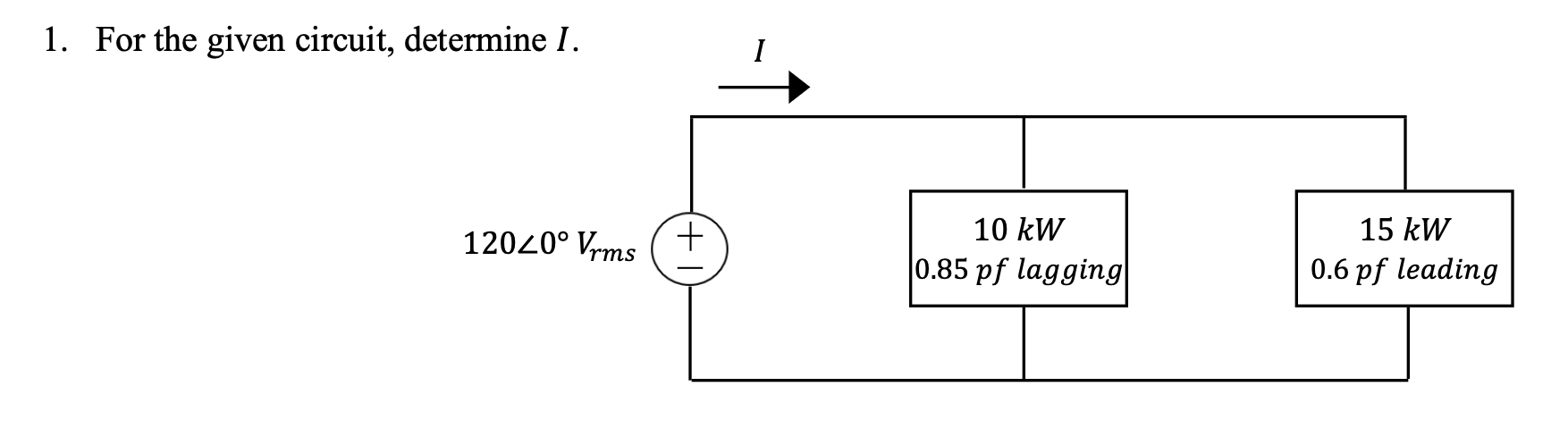 1 . For the given circuit, determine \ ( I \ ) .