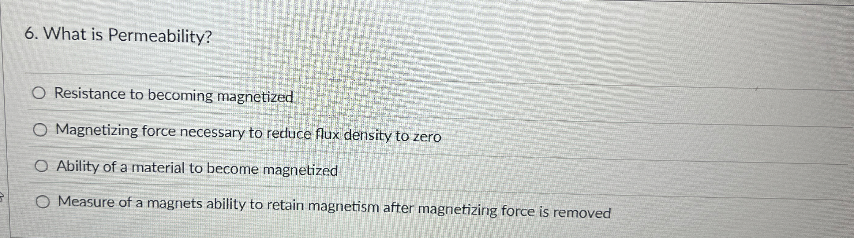 What is Permeability? Resistance to becoming