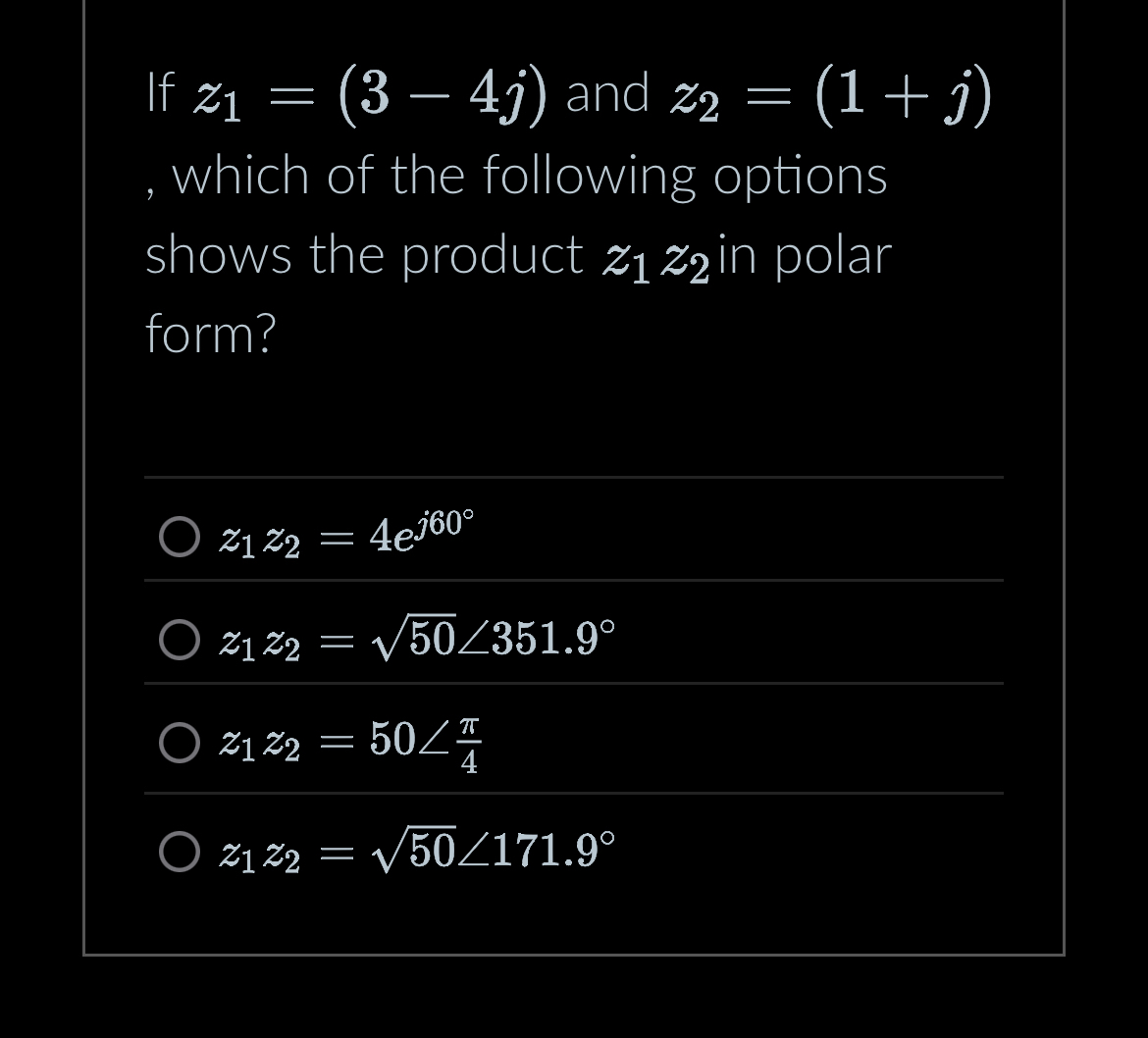 If z 1 = ( 3 - 4 j ) and z 2 = ( 1 + j ) , which