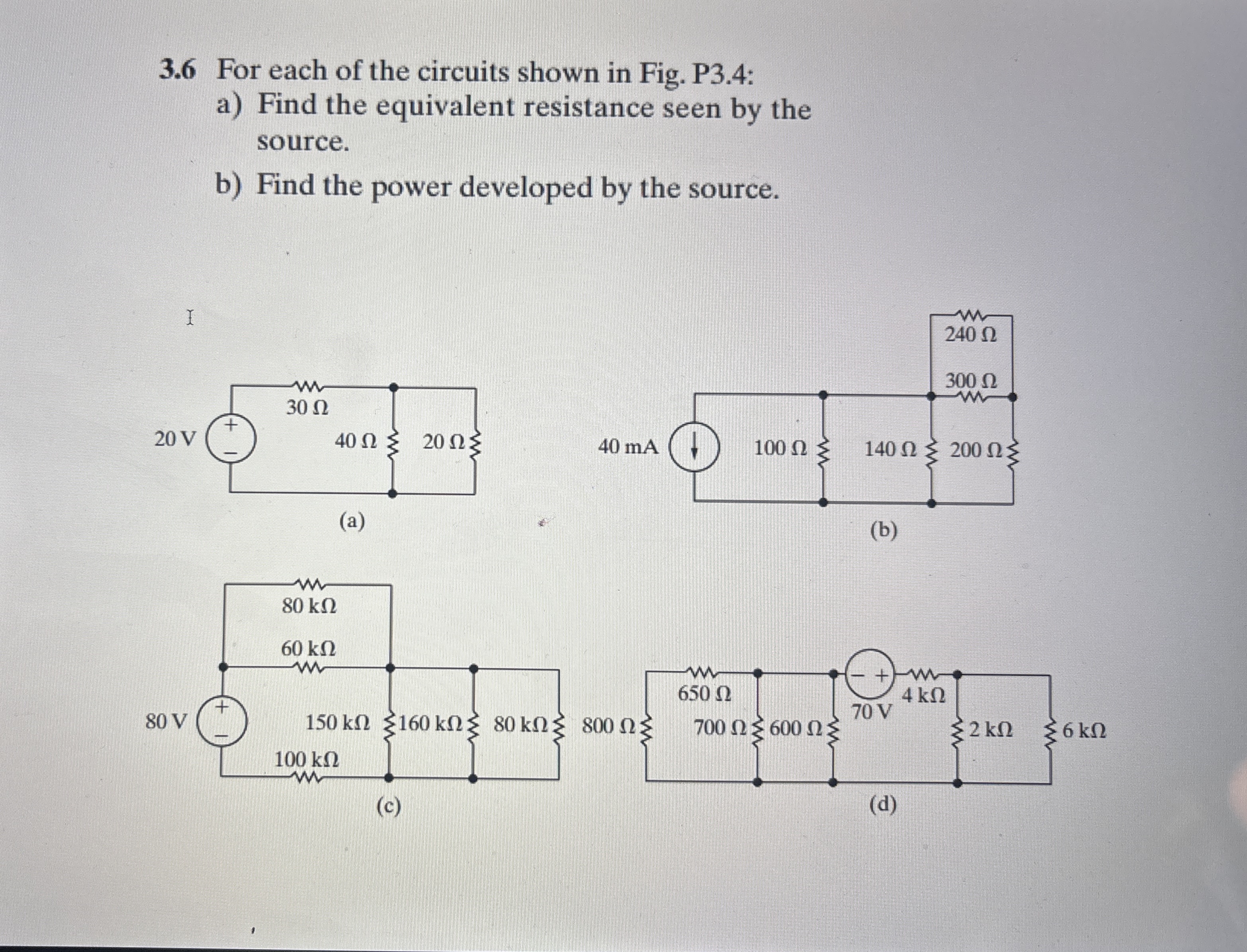 3 . 6 For each of the circuits shown in Fig. P 3
