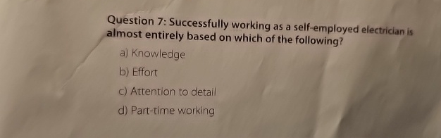 Question 7 : Successfully working as a self -