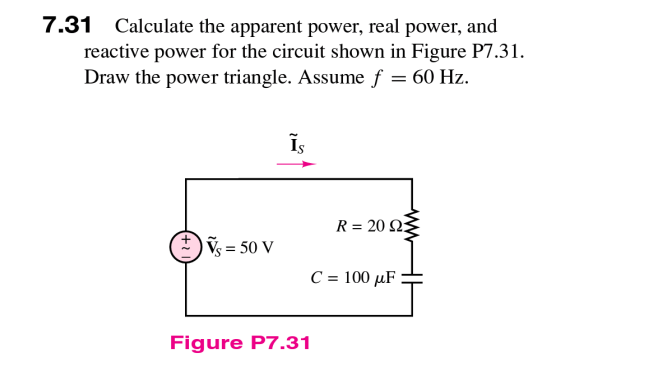 7 . 3 1 Calculate the apparent power, real power,