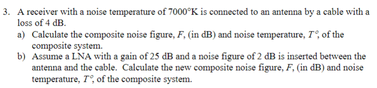 3 . A receiver with a noise temperature of \ ( 7