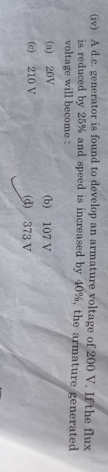( iv ) A d . c . generator is found to develop an