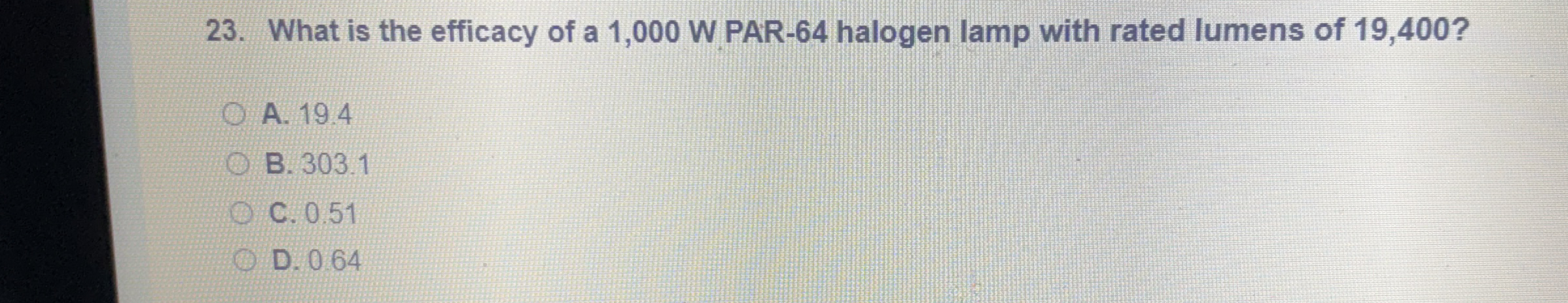 What is the efficacy of a 1 , 0 0 0 W PAR - 6 4