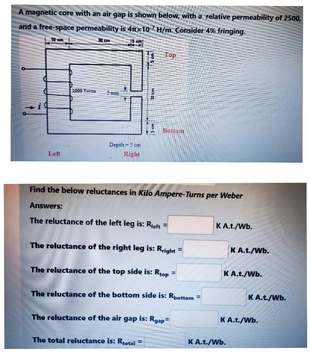 A magnetic core with an air gap is shown below,
