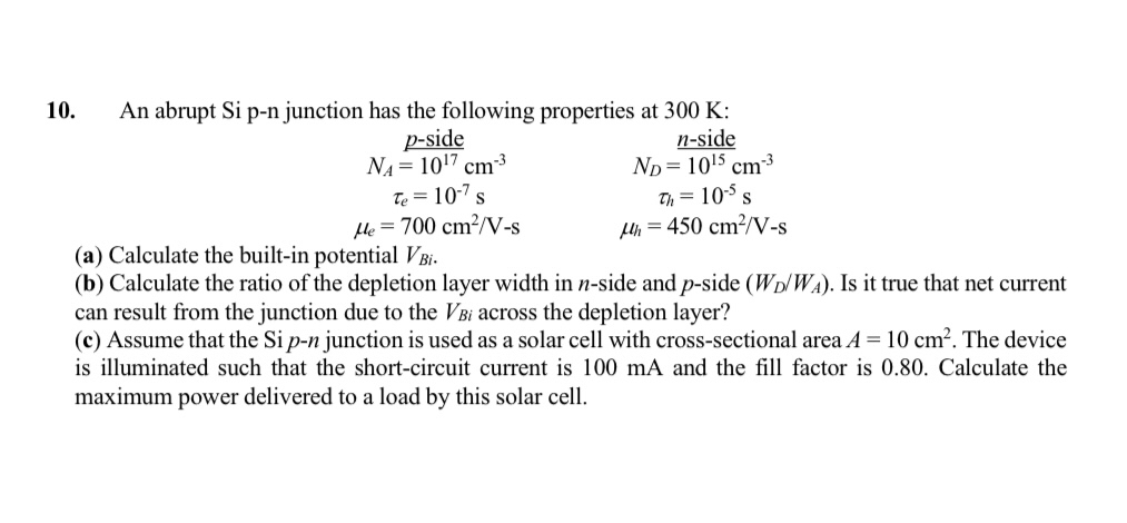 An abrupt Si p - n junction has the following