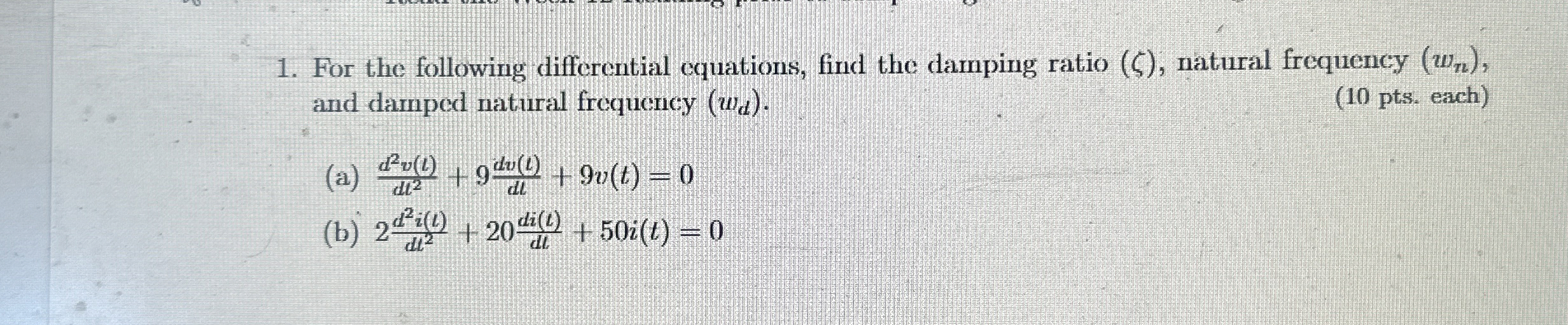 For the following differential equations, find