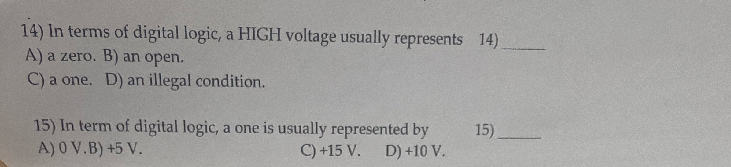 In terms of digital logic, a HIGH voltage usually