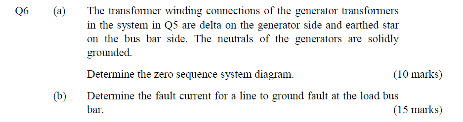 Q 6 ( a ) The transformer winding connections of