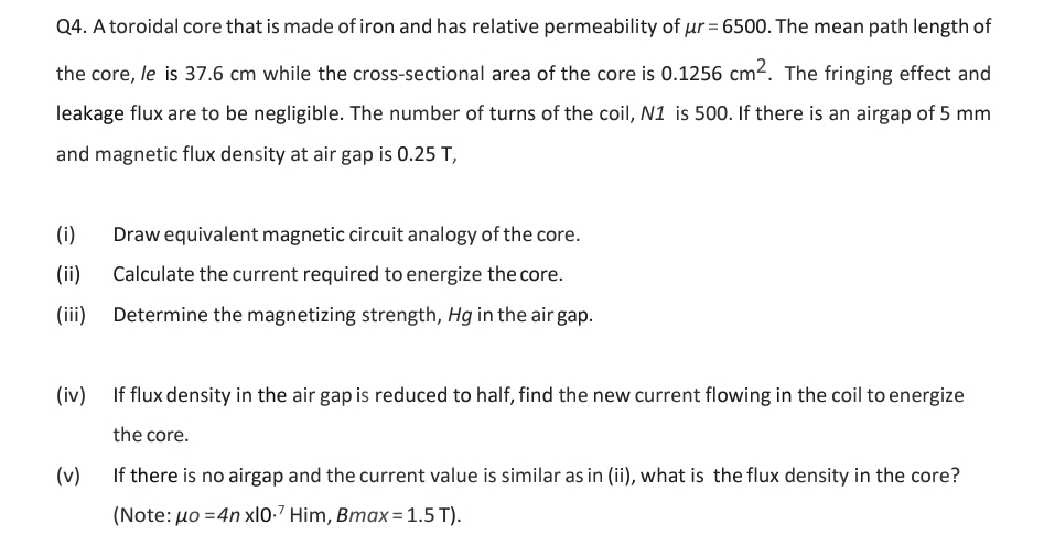 Q 4 . A toroidal core that is made of iron and