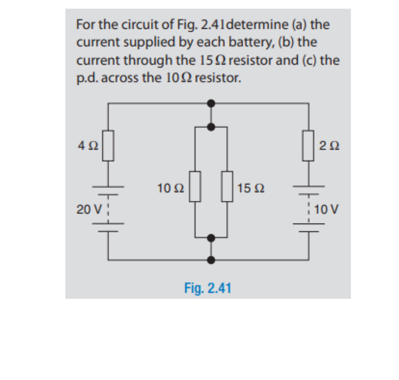 For the circuit of Fig. 2 . 4 1 Using Kerchoff's