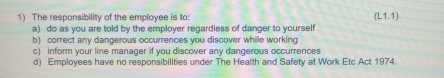 The responsibility of the employee is to: ( L 1 .