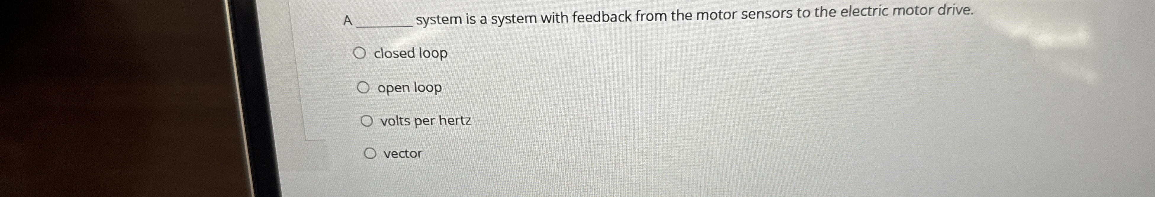A q , system is a system with feedback from the