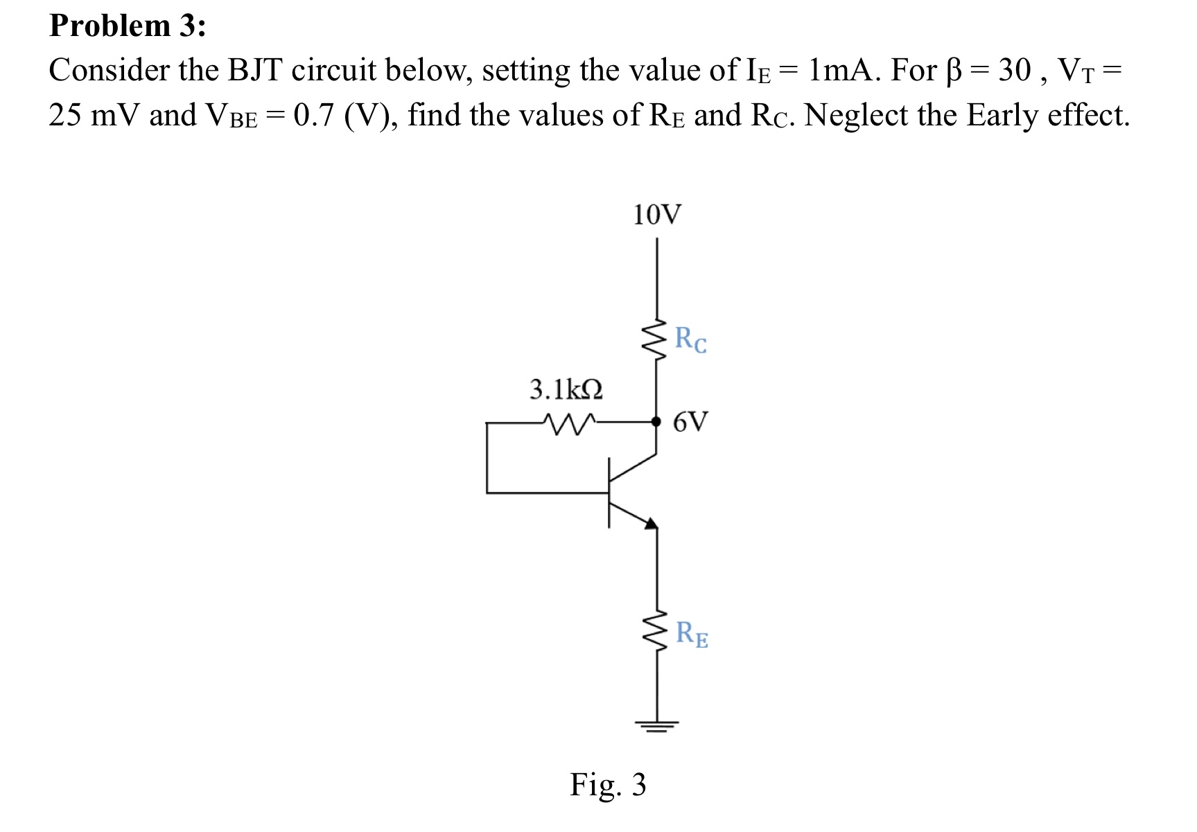 Problem 3 : Consider the BJT circuit below,