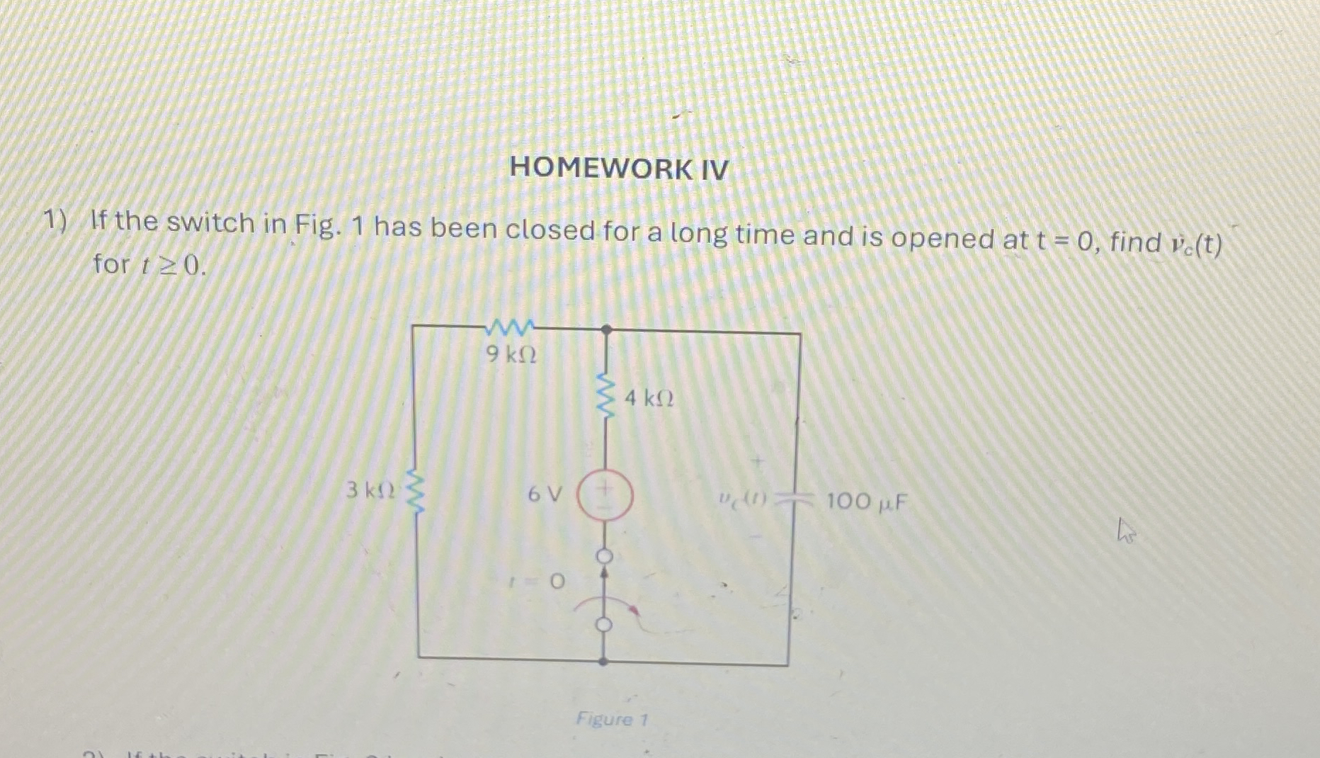 HOMEWORKIV If the switch in Fig. 1 has been